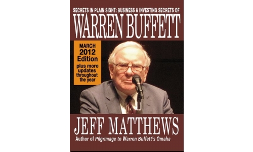 Secrets in Plain Sight: Business & Investing Secrets of Warren Buffett, by Jeff Matthews